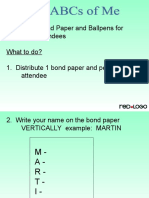 Materials: Bond Paper and Ballpens For Attendees What To Do? 1. Distribute 1 Bond Paper and Pen Per Attendee