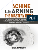 Machine Learning - The Mastery Bible - The Definitive Guide To Machine Learning Data Science PDF