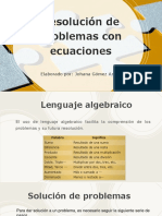 Resolución de Problemas Con Ecuaciones: Elaborado Por: Johana Gómez Araya