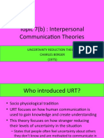 Topic 7 (B) : Interpersonal Communication Theories: Uncertainty Reduction Theory Charles Berger (1975)