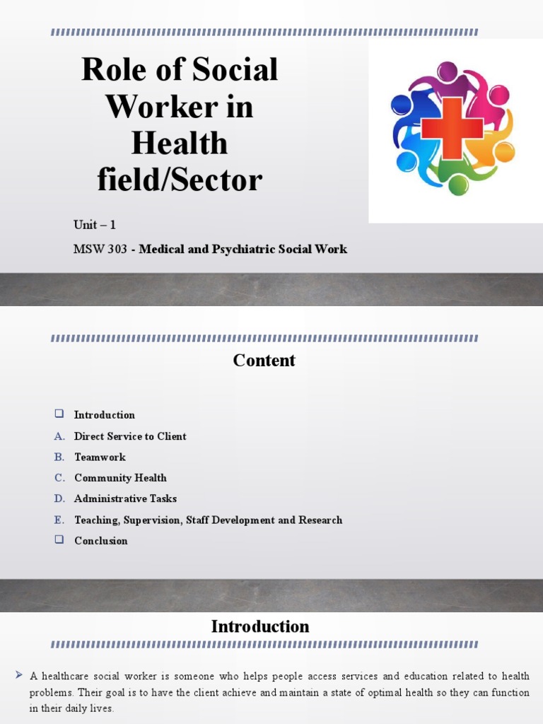 Unit 2 - Role of Social Worker in Health Field | PDF | Mental Health ...