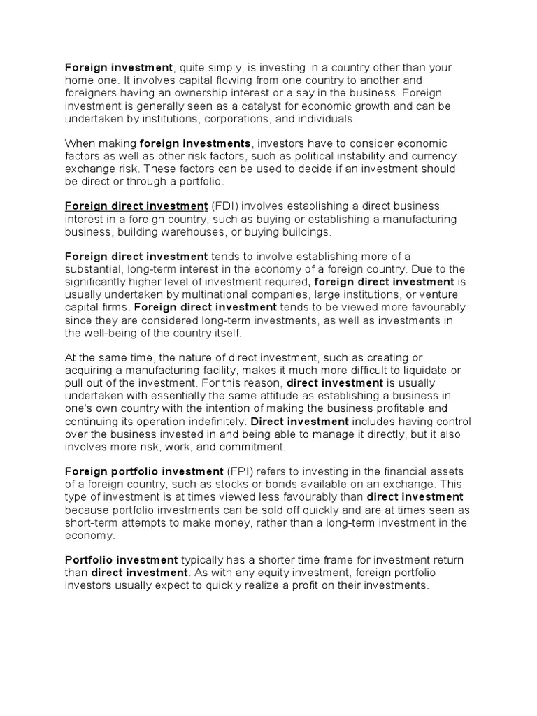 Foreign Investment, Quite Simply, Is Investing in A Country Other Than