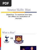 Source Skills: Bias: Objective: To Examine How Bias Can Affect Our Evaluation of Sources