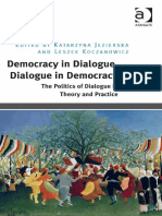 Democracy in Dialogue Dialogue in Democracy - The Politics of Dialogue in Theory and Practice PDF