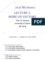 Classical Mechanics More On Vectors: Prof. N. Harnew University of Oxford MT 2016