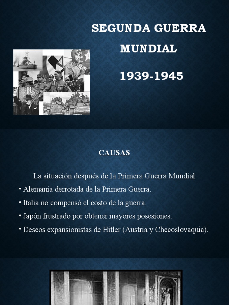 Causas y Consecuencias de la Segunda Guerra Mundial | PDF | Aliados de ...