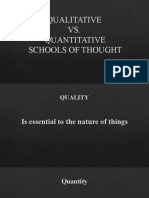 QUALITATIVE VS. QUANTITATIVE SCHOOLS OF THOUGHT