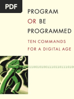 Download Rushkoff_ Douglas - Program or Be Programmed Ten Commands for a Digital Age by yrslw ytz SN47990572 doc pdf