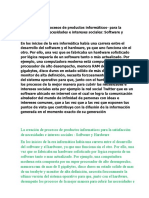 La Creación de Procesos de Productos Informaticos para La Satisfacción de Necesidades e Interees Sociales