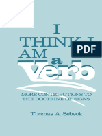 (Topics in Contemporary Semiotics) Thomas A. Sebeok (Auth.) - I Think I Am A Verb - More Contributions To The Doctrine of Signs (1986, Springer US) PDF