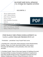 S1_4A_KELOMPOK2_perubahan yang terjadi pada lansia, pelayanan kesehatan serta isu strategi dan kegiatan promkes