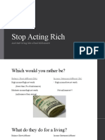 Stop Acting Rich: and Start Living Like A Real Millionaire!