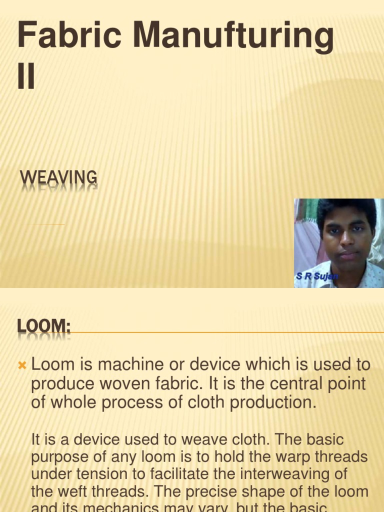 Loom Evolution and Techniques | PDF | Loom | Weaving