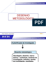 Metodologia Investigação: Métodos Estudo