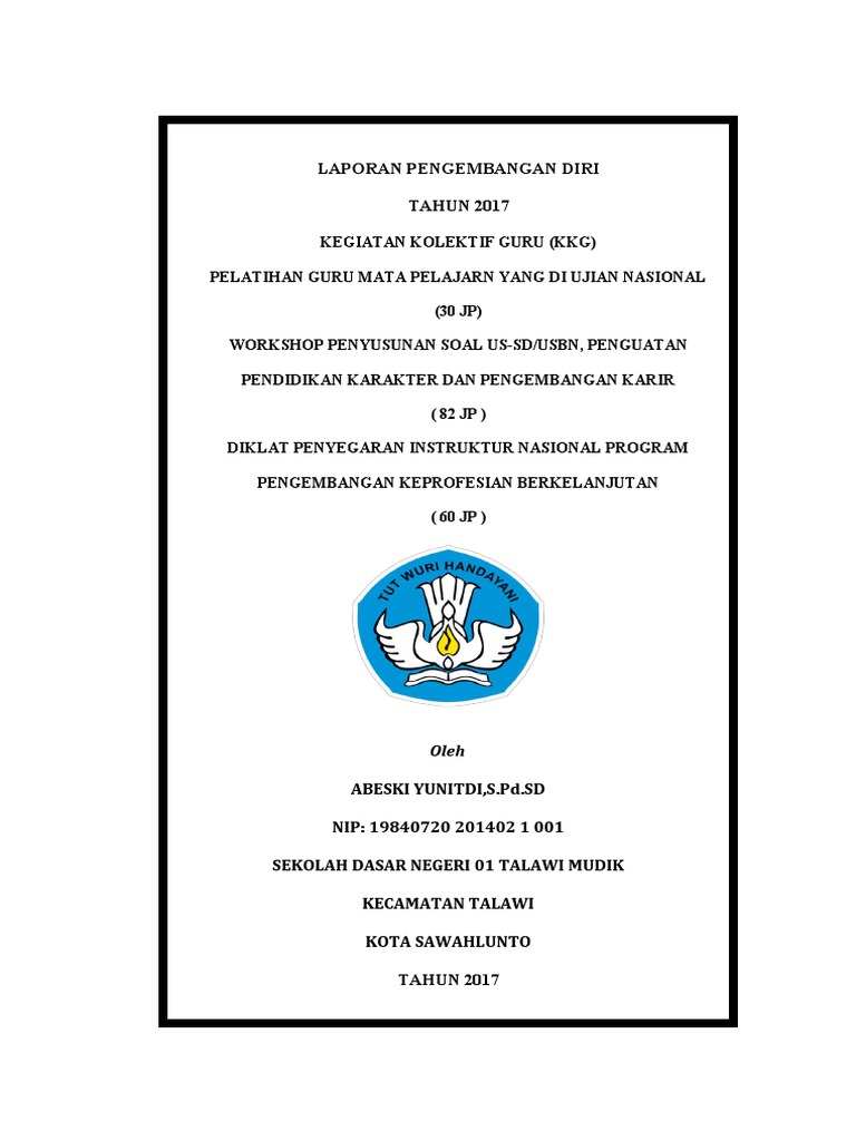 Laporan Pengembangan Diri Guru 2017 | PDF | Karier & Perkembangan | Seni