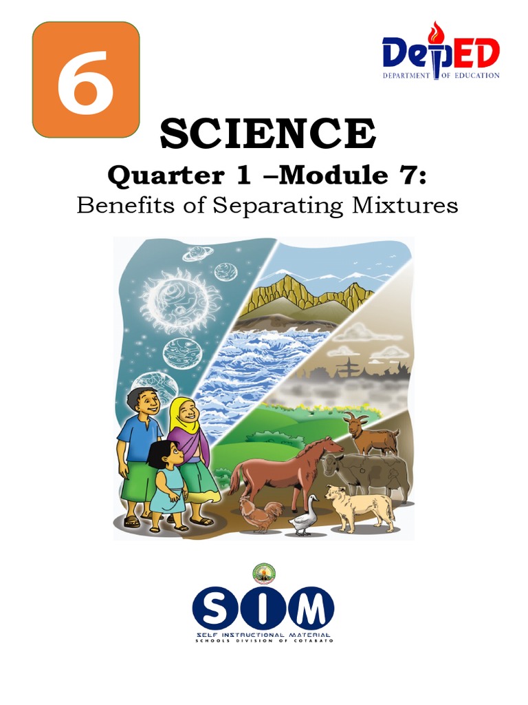 SCIENCE6 - Q1 - MOD7 - Benefits of Separating Mixturess | PDF ...