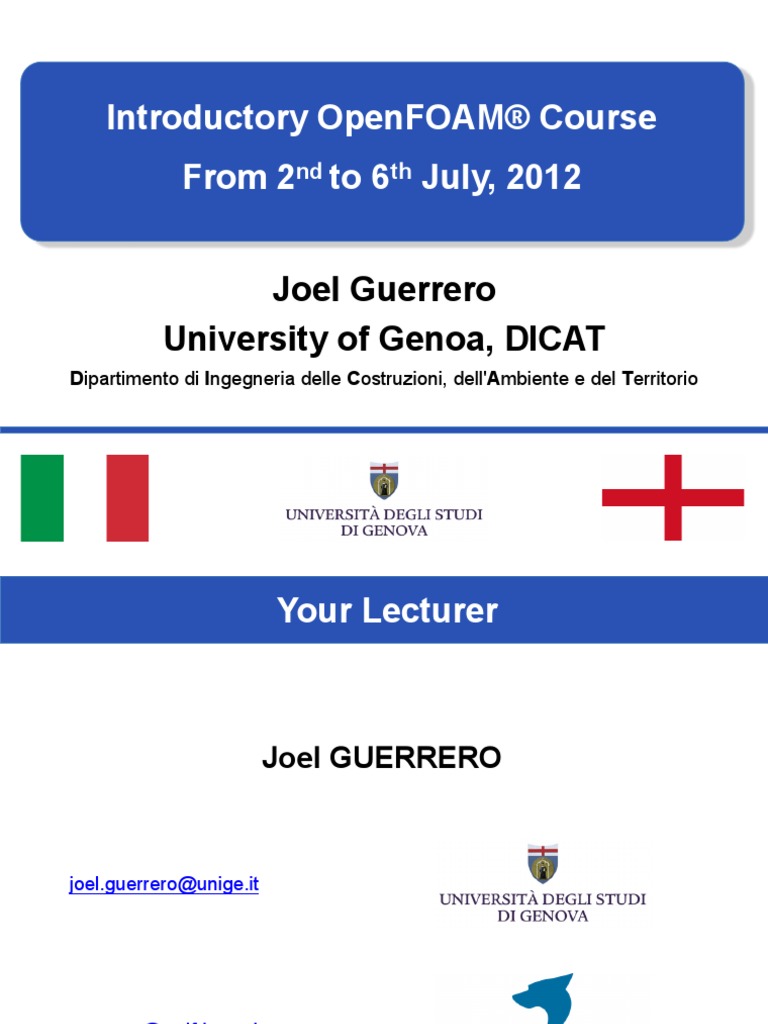 Introductory Openfoam® Course From 2 To6 July 2012: Joel Guerrero