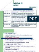 Colonisation and Succession
