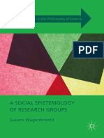 (New Directions in The Philosophy of Science) Susann Wagenknecht (Auth.) - A Social Epistemology of Research Groups-Palgrave Macmillan UK (2016)