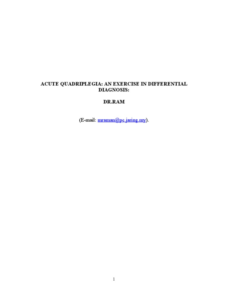 Acute Quadriplegia An Exercise in Differential Diagnosis DR Ram