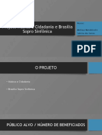 Projeto ensina música para crianças carentes Brasília