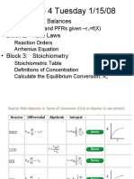 Lecture 4 Tuesday 1/15/08: - Block 1: Mole Balances - Block 2: Rate Laws - Block 3: Stoichiometry