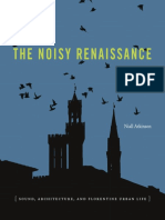 Niall Atkinson - The Noisy Renaissance - Sound, Architecture, and Florentine Urban Life (2016, Penn State University Press) PDF