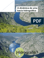 A Dinâmica de Uma Bacia Hidrográfica