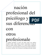 Formación Profesional Del Psicólogo y Sus Diferencias Con
