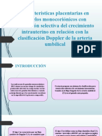 Características Placentarias en Gemelos Monocoriónicos Con Restricción Selectiva