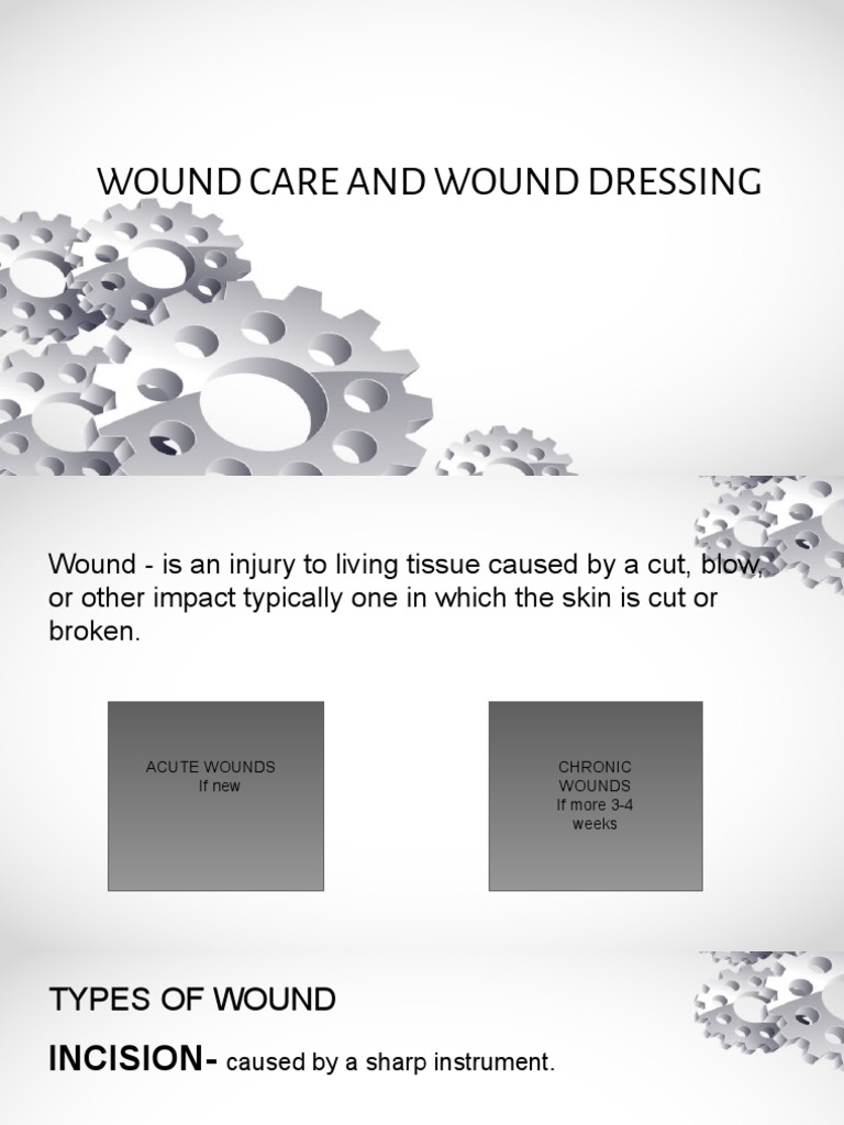 Wound Care and Wound Dressing PDF Wound Clinical Medicine