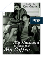 My Husband Is Hotter Than My Coffee by Ken Asevin