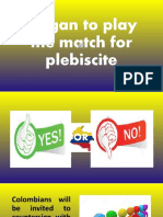 Began To Play The Match For Plebiscite