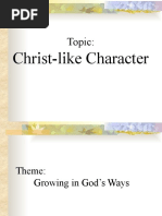 Topic:: Christ-Like Character