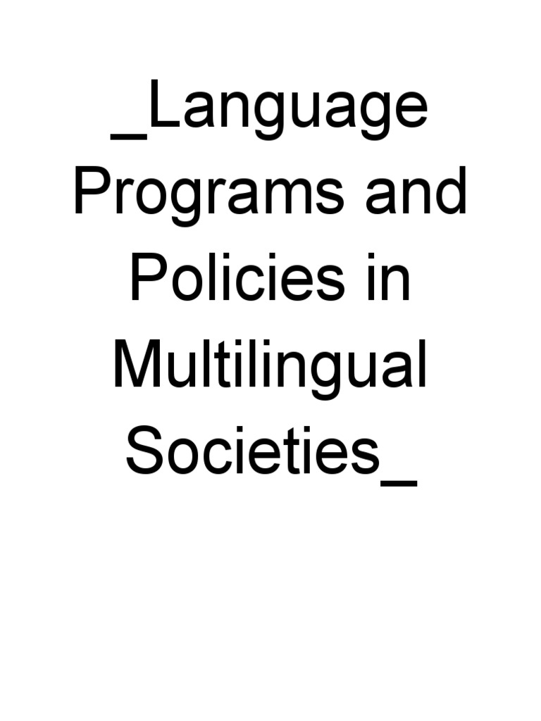 Language Programs and Policies in Multilingual Societies | PDF ...