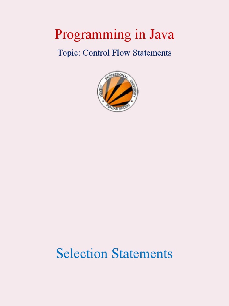 Programming in Java: Topic: Control Flow Statements | PDF | Control ...
