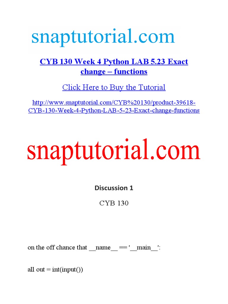 CYB 130 Week 4 Python LAB 5.23 Exact Change Functions Click Here To