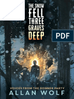 The Snow Fell Three Graves Deep Voices From The Donner Party by Allan Wolf Chapter Sampler