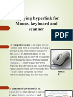 Input devices: mouse, keyboard and scanner