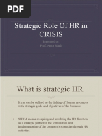 Strategic Role of HR in Crisis: Presented To: Prof. Anita Singh