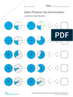 Mixed Fraction Addition Practice: Like Denominators: Name: - Date