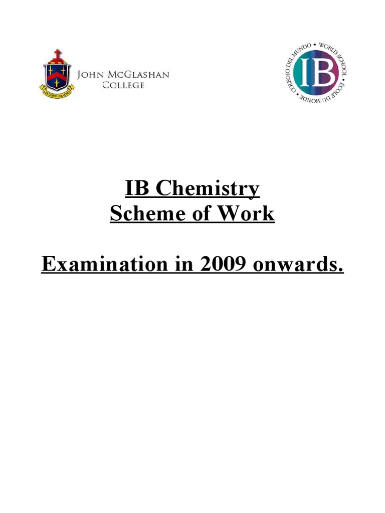 IB Chemistry Scheme of Work Examination in 2009 Onwards | PDF ...