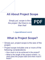 All About Project Scope: Simply Put, Scope Is The Size of The Project. But There's More To It Than That!