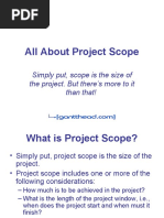 All About Project Scope: Simply Put, Scope Is The Size of The Project. But There's More To It Than That!