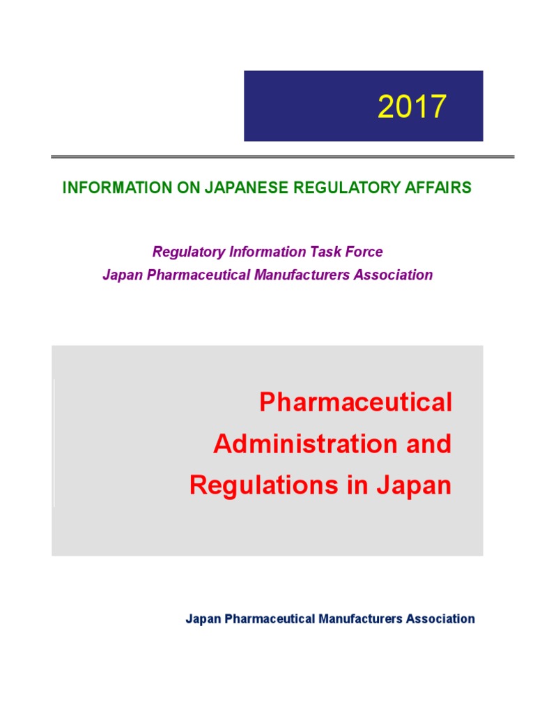 Pharmaceutical Administration and Regulations in Japan: Information On ...