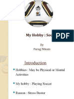 My Hobby: Soccer: by Parag Nikam