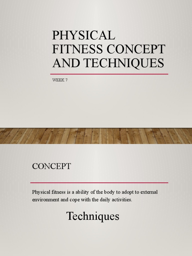 Physical Fitness Techniques Overview | PDF | Wellness