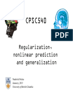 CPSC540: Regularization, Regularization, Nonlinear Prediction and Generalization