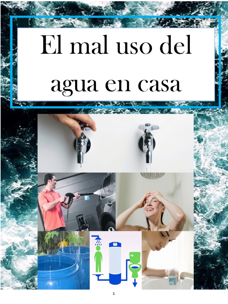 Mal uso del agua en el hogar | PDF | Contaminación | Agua