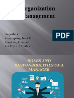 Organization Management: Reporters: Cagampang, Isshi K. Gardose, Arianne L. GRADE 11/ ABM-2